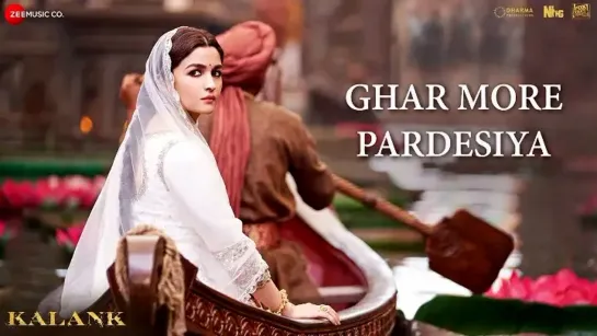 Ghar More Pardesiya - Full Video_ Kalank _ Varun, Alia  Madhuri_ Shreya  Vaishali_ Pritam_ Amitabh-(1080p)