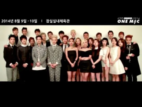 [MESSAGE] 2014 JYP NATION 'ONE MIC' Invitation Video