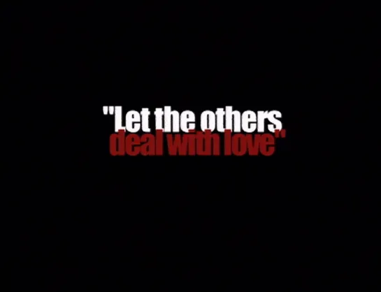 Let the Others Deal With Love / Låt dom andra sköta kärleken (2001) Ruben Östlund