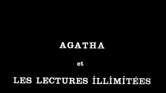 Агата, или Бесконечное чтение / Agatha et les lectures illimitées (1981) dir. Marguerite Duras (RUS SUB)