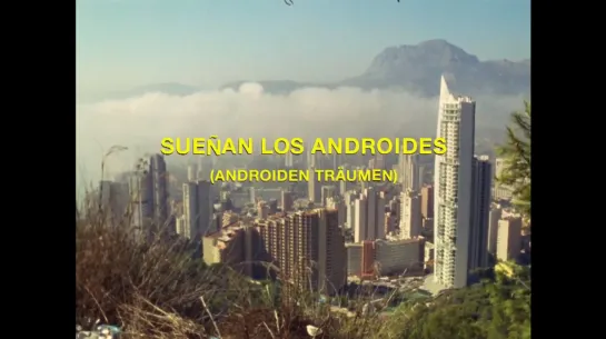 androids dream / sueñan los androides (ion de sosa, 2014)