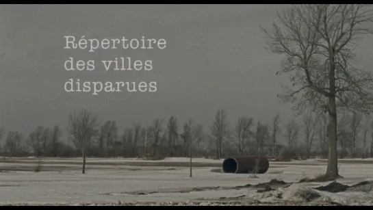 Антология городов-призраков / Ghost Town Anthology / Répertoire des villes disparues (2019) dir. Denis Côté (RUS SUB)