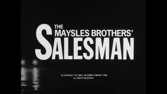 Коммивояжер / Salesman (1969) dir. Albert Maysles Charlotte Zwerin David Maysles [1080p] (RUS SUB)