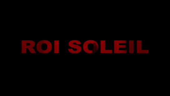 Roi Soleil (2018) dir. Albert Serra