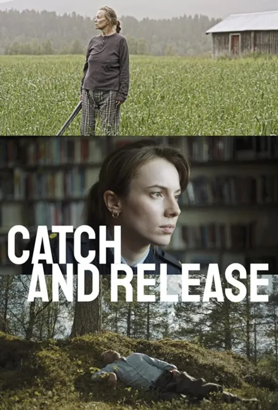 Поймать и отпустить (Catch and Release). 1-й сезон 2-я серия (2021) Норвегия