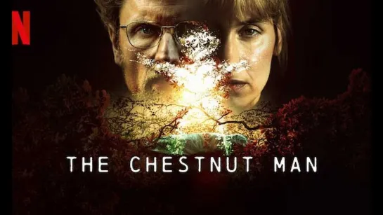 Каштановый человечек (The Chestnut Man Kastanjemanden). 1-й сезон 1-я серия (2021) Дания