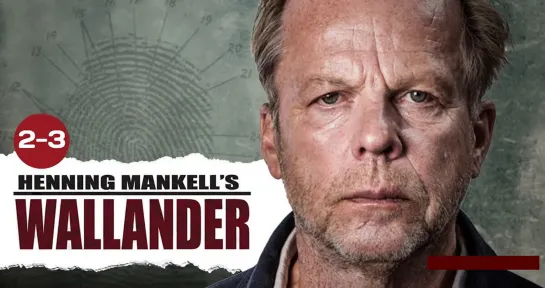 Валландер (Wallander (SE). 1-й сезон 1-я серия (2005-2013) Швеция