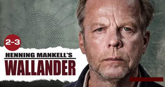 Валландер (Wallander (SE). 2-й сезон 4-я серия (2005-2013) Швеция