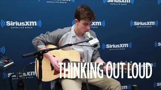 Shawn Mendes - Thinking Out Loud (Ed Sheeran Cover) Live at Radio SiriusXM 31.01.2015