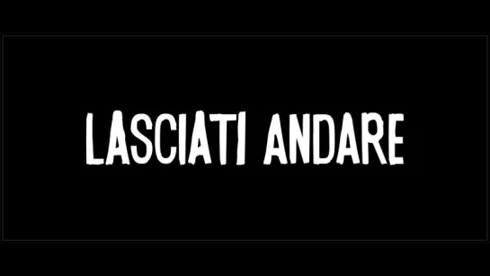 «Lasciati andare» (2017) [1080p].