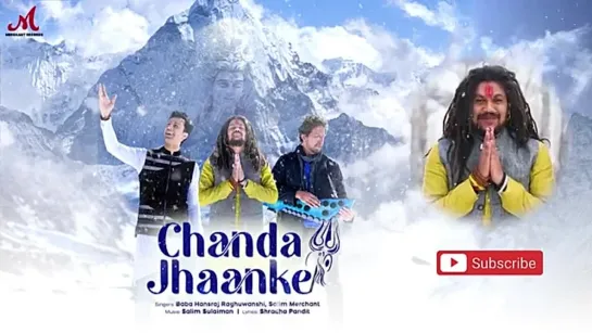 Chanda Jhaanke | Hansraj Raghuwanshi / Salim Sulaiman/ Shradha