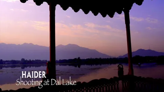 Haider _ Shooting At Dal Lake _ Behind The Scenes _ Shahid Kapoor