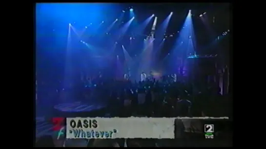 Oasis - Whatever (Zona Franca, Spain 1995)