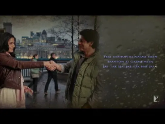 Jab Tak Hai Jaan - Title song with Lyrics