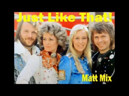 ABBA - Just Like That (Matt Pop Club Mix, unofficial)