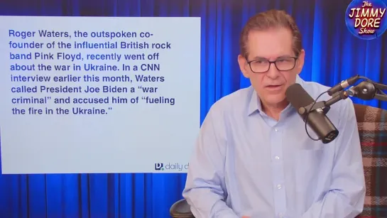 The Jimmy Dore Show - Roger Waters’ Name Added To Ukrainian “Kill List”. 08/25/2022