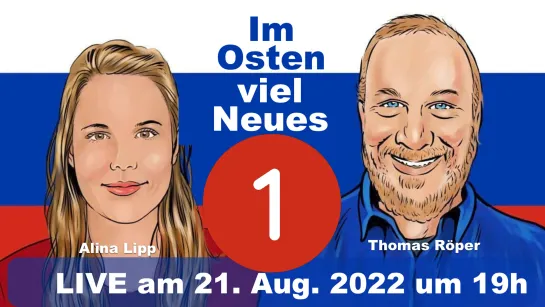 Im Osten viel Neues. Folge 1 - vom 21.08.2022