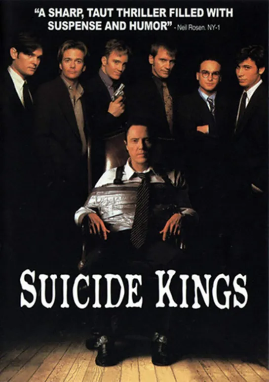 Короли самоубийства / Suicide Kings (1997) Марк Уотсон, Кристофер Уокен (Ненормативная лексика)