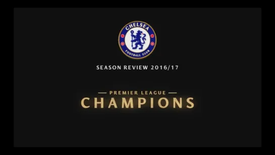 Челси - Официальный Обзор Сезона 2016-2017 / Chelsea Official Season Review 2016/17 | vk.com/blues_news