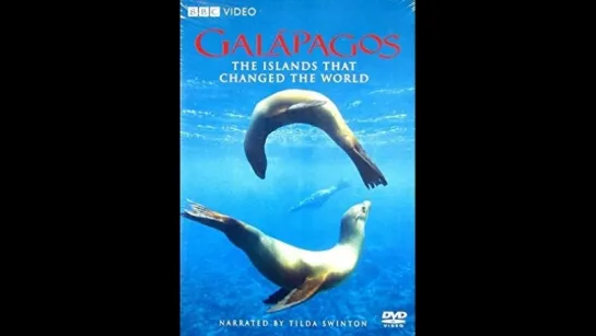 BBC Galapagos - Part 2 - Islands that Changed the World