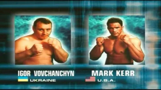 Mark Kerr vs Igor Vovchanchyn 2