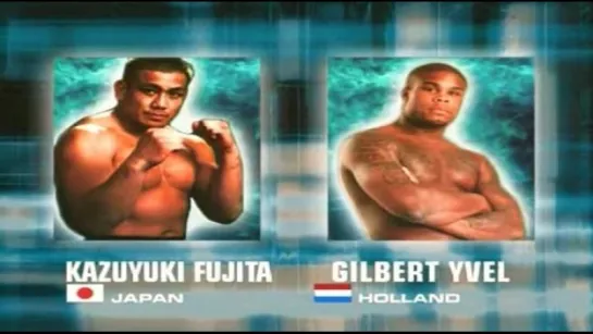 Kazuyuki Fujita vs Gilbert Yvel