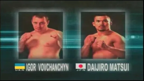 Igor Vovchanchyn vs Daijiro Matsui