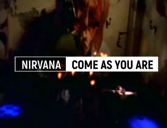 Nirvana - Come As You Are