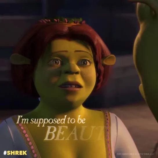 Шрек / Shrek "but you are BEAUTIFUL"