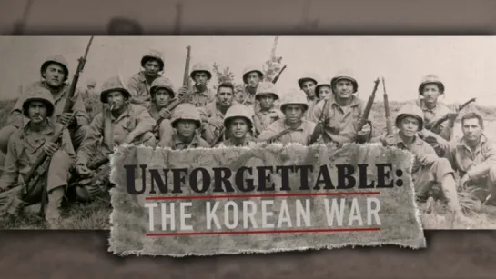 PBS - Unforgettable The Korean War