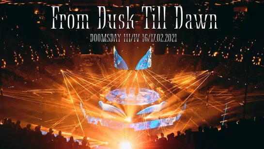 9. BABYMETAL - From Dusk Till Dawn - Doomsday - III, IV - (16-17.02.21)