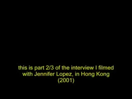 Jennifer Lopez - Interview in Hong Kong (2001) (Part 2)