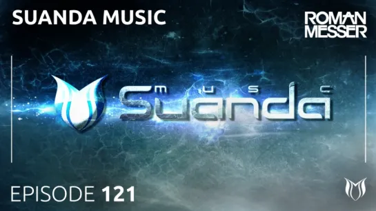 Roman Messer - Suanda Music 121 [Special 5 Years Suanda]