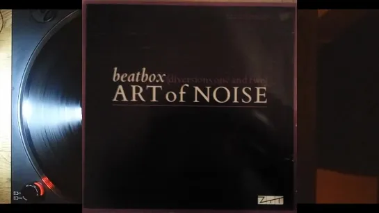 Art of Noise - 1984 - Beat Box (Diversion One)