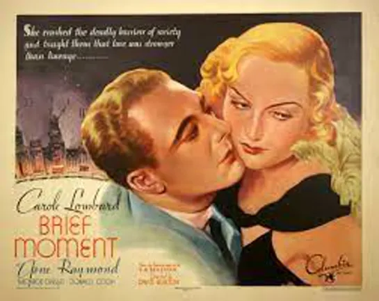 Brief Moment (1933) -720p- Carole Lombard, Gene Raymond, Donald Cook