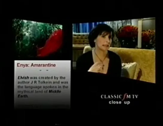 Enya - Interview 2 on Close Up Show (Classic FM TV, 2005)