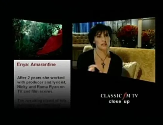 Enya - Interview 1 on Close Up Show (Classic FM TV, 2005)