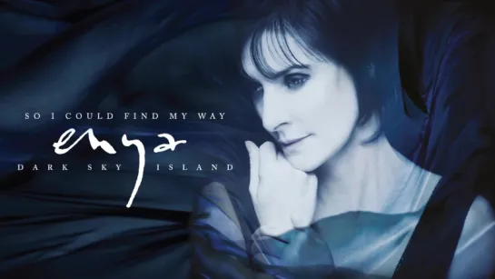 Enya - So I Could Find My Way (Official) 2015