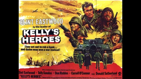 Герои Келли 1970. ( Kelly's Heroes ) реж.Брайан Дж.Хаттон