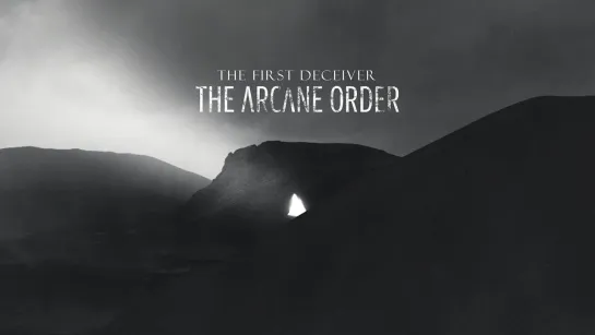 The Arcane Order - The First Deceiver (2023)