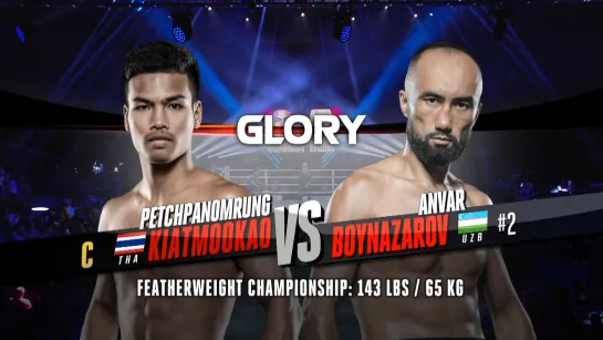 Glory 67 Petchpanomrung vs. Anvar Boynazarov