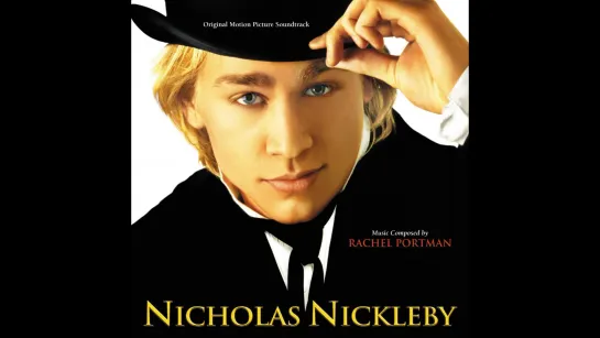 Nicholas Nickleby OST 2002 - Rachel Portman