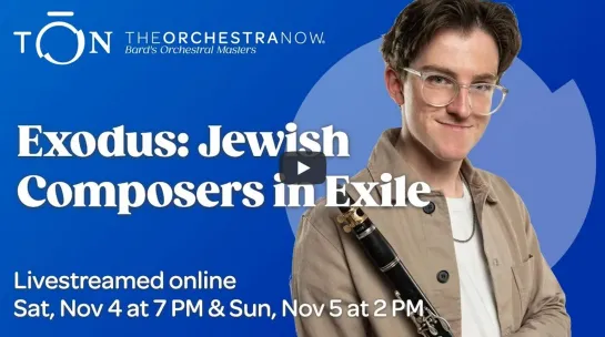 "Exodus" - Jewish Composers in Exile - Annandale-on-Hudson 05.11.2023