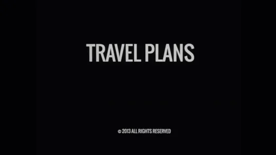 Travel Plans (2013) dir. Ted Fendt