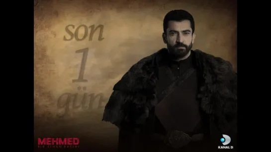 Büyük gün yaklaşıyor! - Son  Gün! - MehmedBirCihanFatihi yarın 2000’de @KanalD’