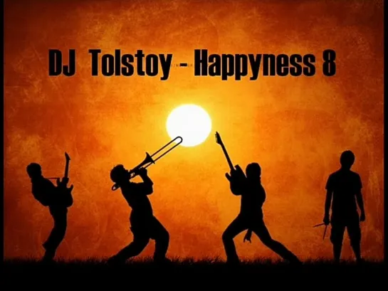 DJ Tolstoy - HAPPINESS 8