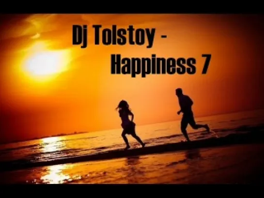 DJ Tolstoy - HAPPINESS 7