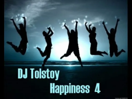 DJ Tolstoy - HAPPINESS 4