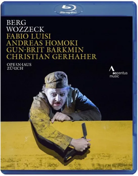 Berg - Wozzeck (Gerhaher, Barkmin; Philharmonia Zurich, Fabio Luisi) [2016, Opera, Blu-ray]