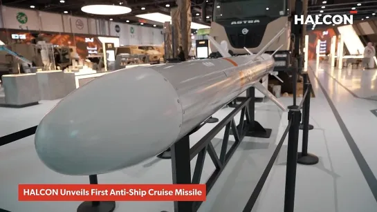 HALCON Unveils First Anti-Ship Cruise Missile at IDEX 2021